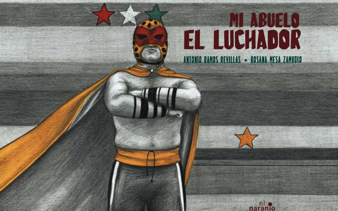 Mi abuelo el luchador